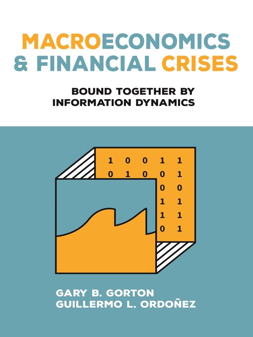 Title details for Macroeconomics and Financial Crises by Gary B. Gorton - Available